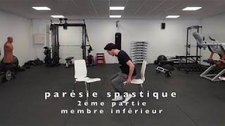 2 parésie spastique  autorééducation membre inférieur pour AVC trauma SEP [upl. by Domenico]