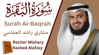 Surah AlBaqarah Full By  Mishary Rashid Alafasy ❤️سورة البقرة  كاملة مشاري راشد العفاسي 💟 [upl. by Armalla]