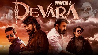 DEVARA  Part 2  Crossover Mashup  Dulquer  Prithviraj  Mammootty  Mohanlal  PC Creative Media [upl. by Eanej]