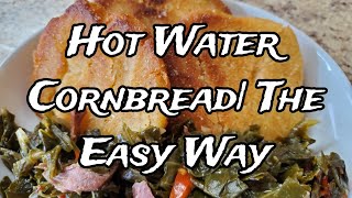 Hot Water Cornbread The Easy Way [upl. by Nnyledam]