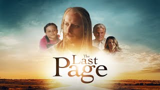 The Last Page 2023 Full Movie  Faith Drama  Inspirational [upl. by Ogilvy]