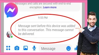 Fix Message Sent Before This Device Was Added to This Conversation This Message Cannot Be Delivered [upl. by Searby]