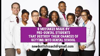 9 Mistakes PreDental Students Make When Applying to Dental School  Dr Darwin Hayes DDS [upl. by Arateehc808]