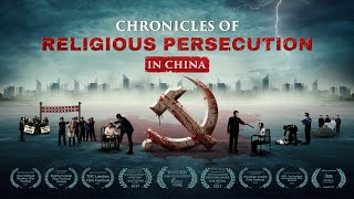 Christian Movie  quotChronicles of Religious Persecution in Chinaquot [upl. by Anay]