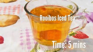 Rooibos Iced Tea Recipe [upl. by Brennan]