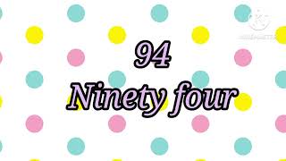 Number Names Ninety to HundredLearn Number Spelling 919293949596979899100Words 90 to 100 [upl. by Noy]