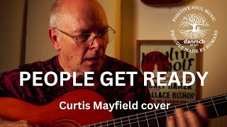 People Get Ready Curtis Mayfield cover [upl. by Naitirb]