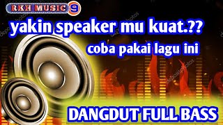 lagu dangdut kalem full bass cocok buat cek sound lagu cek sound terbaru [upl. by Hsina]