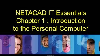 NETACAD IT Essentials Chapter 1  Introduction to the Personal Computer [upl. by Arikahc128]