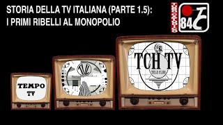 Storia della Televisione Italiana parte 15 I primi ribelli al monopolio [upl. by Pelpel]