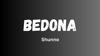 Bedona  shunno  lyrics video viral lyrics banglabandsong music [upl. by Etnoval]