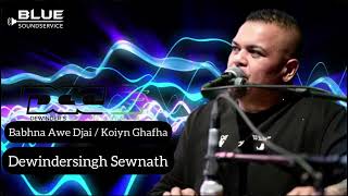 Babhna Awe Djai  Koiyn Ghafha  Dewindersingh Sewnath [upl. by Eisnil]