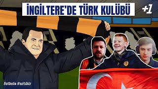 quotACUN BAŞKAN BİZİ UÇURACAKquot  İngilizlerle Konuştuk Hull City Olayının Perde Arkası [upl. by Atelokin]