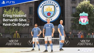 FIFA 24 Man City vs Liverpool  De Bruyne Haaland Silva vs Liverpool  Volta Football  PS5 [upl. by Ahsoik]