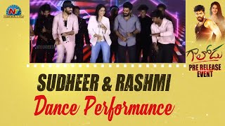 Sudheer amp Rashmi Dance Performance  Gaalodu Pre Release Event  Sudigali Sudheer  Gehna Sippy  Nt [upl. by Hnid298]