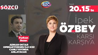 Furkan Sezerle Özel Röportaj  Adnan Oktar Suç Örgütü Operasyonunun Başındaki İsim [upl. by Nellek975]