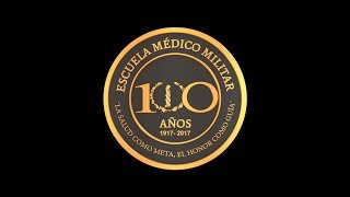 Escuela Médico Militar 100 años [upl. by Davies]