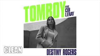 CLEAN Destiny Rogers  Tomboy ft Coi Leray [upl. by Valentine]