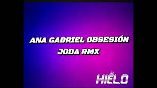 OBSESION ANA G JODA RMX  DJ HIELO 2024 🎵 [upl. by Nosila]