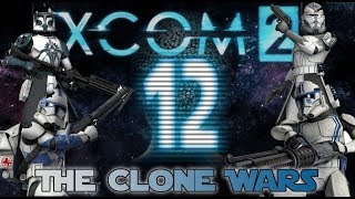 12 XCOM 2 The Clone Wars  Corey VS The King [upl. by Enilrac918]