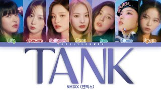 NMIXX 엔믹스 – TANK 占 Lyrics Color Coded HanRomEng [upl. by Adnohsed317]