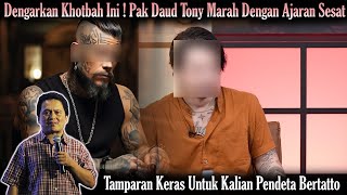 Tamparan Keras Untuk Kalian Pendeta Bertatto  Daud Tony [upl. by Elleron831]