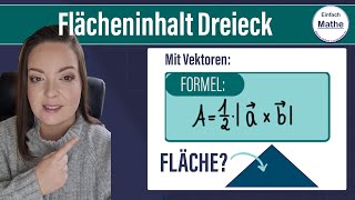 Flächeninhalt eines Dreiecks mit Formel  Vektoren by einfach mathe [upl. by Poliard212]