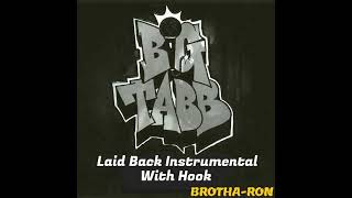 Big Tabb  Laid Back Instrumental With Hook [upl. by Lester]