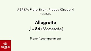 ABRSM Flute Grade 4 from 2022 Allegretto ♩ 86 Moderate Piano Accompaniment [upl. by Notnert]