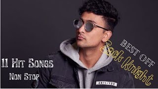 Zack Knight All Romantic SongsTop 10 Zack Knight SongsZack knight All Hit SongsExcuses Music [upl. by Attenrev]