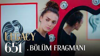 Emanet 651 Bölüm Fragmanı  Legacy Episode 651 Promo [upl. by Ennaeiluj]