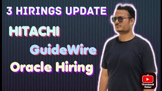 Three Hiring Updates  Hitachi  GuideWire amp Oracle Hiring drive  apply asap [upl. by Etsyrk]