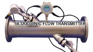 ULTRASONIC FLOW TRANSMITTER [upl. by Nnylirret]