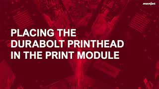 3 Placing the DuraBolt Printhead in the Print Module [upl. by Earised771]