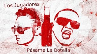 Los Jugadores  Pásame La Botella  Descárgalo Ya [upl. by Feer565]