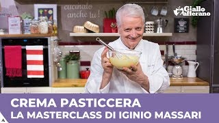 CREMA PASTICCERA la MASTERCLASS di IGINIO MASSARI [upl. by Rihana]