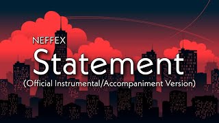 NEFFEX  Statement 🚨 Official Instrumental [upl. by Cherish]