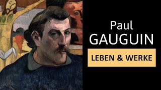 PAUL GAUGUIN  Leben Werke amp Malstil  Einfach erklärt [upl. by Hodess]