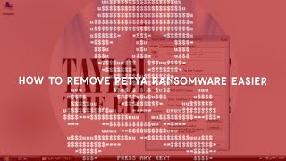 How To Remove Petya Ransomware Easier on Hardware [upl. by Llydnek]