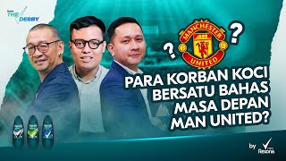 THE DERBY 21  PARA KORBAN KOCI BERSATU BAHAS MASA DEPAN UNITED [upl. by Roderica]