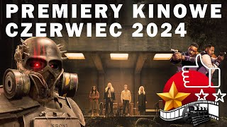 Premiery kinowe czerwiec 2024  Najnowsze filmy w czerwcu 2024  Oczekiwane premiery filmowe 2024 [upl. by Erik436]