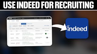 How To Use Indeed For Recruiting 2024 Full Tutorial [upl. by Rednaeel]