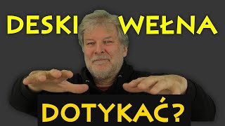 SPOTKANIE 030 Czy wełną można dotknąć desek od spodu [upl. by Archambault458]