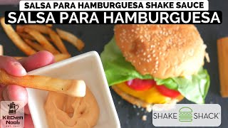 Salsa para hamburguesa  🍔 Aderezo shake sauce de shake shacks [upl. by Orose361]