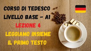 Corso di TEDESCO base A1 Lezione 4 – Leggiamo insieme il primo testo [upl. by Nottarts610]