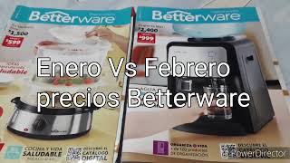 ENERO VS FEBRERO PRECIOS BETTERWARE 💲💰🤑 [upl. by Earleen191]