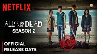 All Of Us Are Dead Season 2  All Of Us Are Dead Season 2 Release Date  All Of Us Are Dead 2 [upl. by Ennirac912]