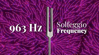 PINEAL GLAND Activation Frequency 963 Hz  Crown Chakra Healing  Pure Tone  Tuning Fork Sound Bath [upl. by Aslin]