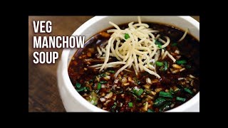 Delicious Manchow Soup Recipe Authentic Flavors Unveiled [upl. by Isolt]