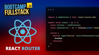 Navegación programática con React Router DOM 📍  FullStack Bootcamp JavaScript [upl. by Alihet]